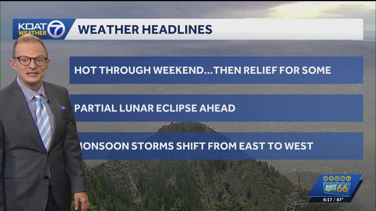 Heat relief for some ahead & a lunar eclipse