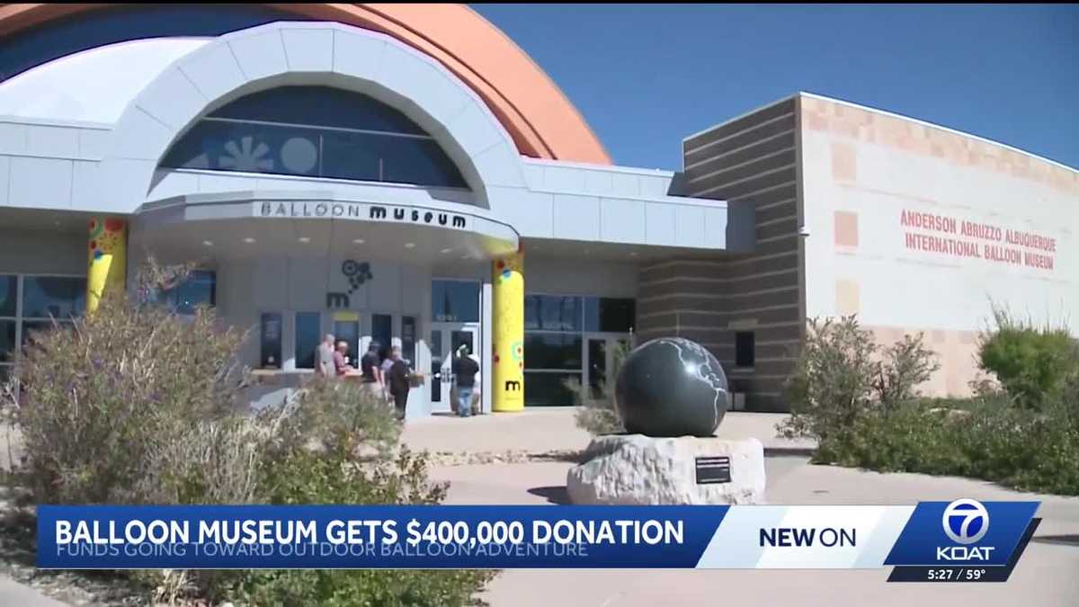 Albuquerque Balloon Museum gets $400,000 donation