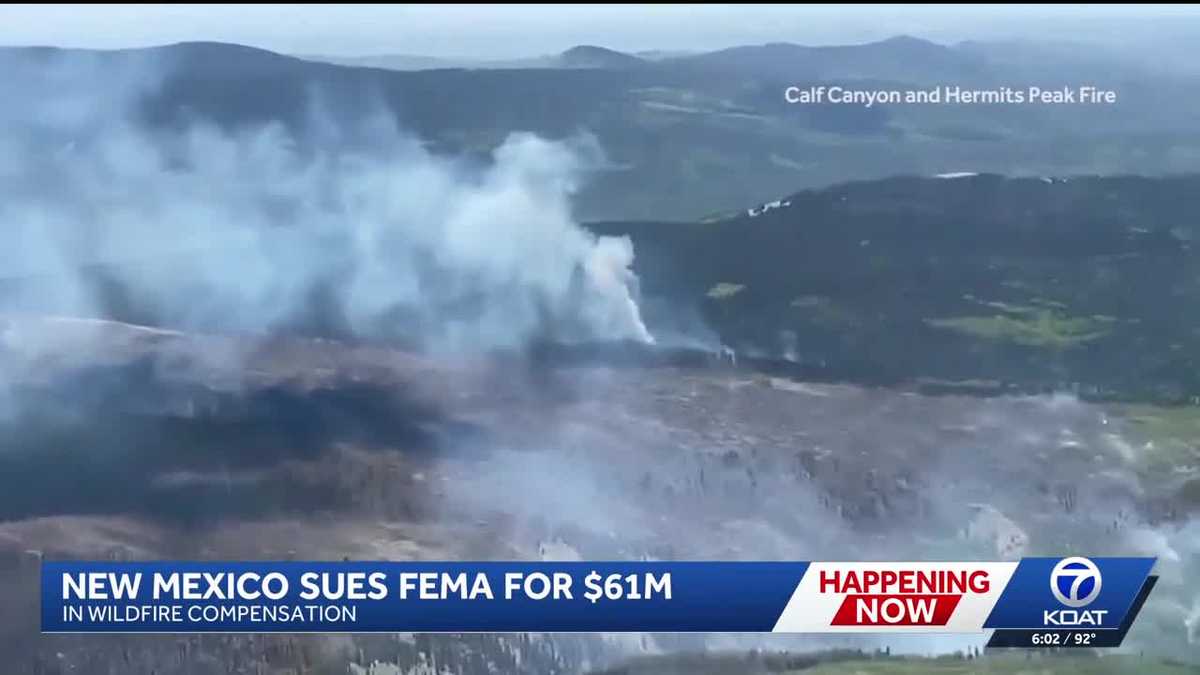 New Mexico files lawsuit against FEMA for $61 million over wildfire compensation