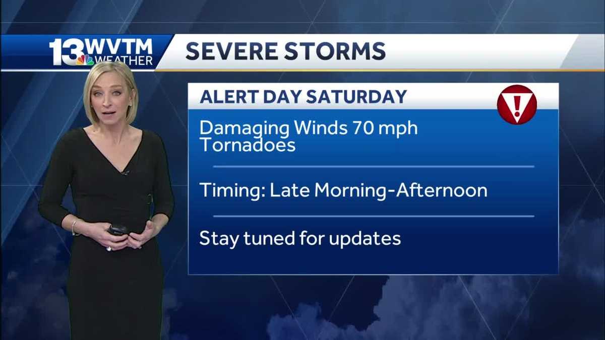 Saturday Is An Alert Day With The Threat Of Severe Storms