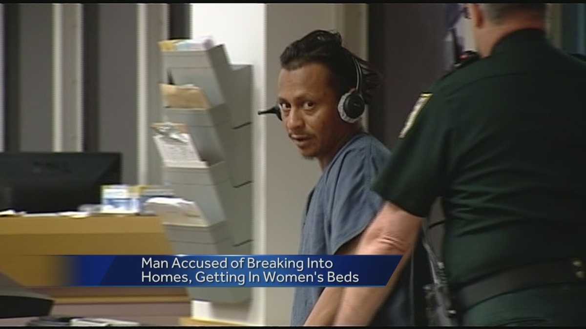 Man accused of breaking into homes, crawling into women's beds