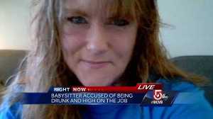 Babysitter accused of being drunk, high while watching child