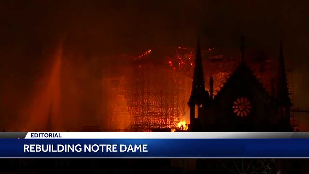 Editorial: Rebuilding Notre Dame
