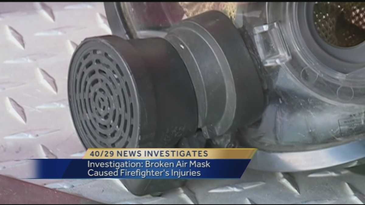 40/29 Investigates: Broken air mask caused firefighter's injuries