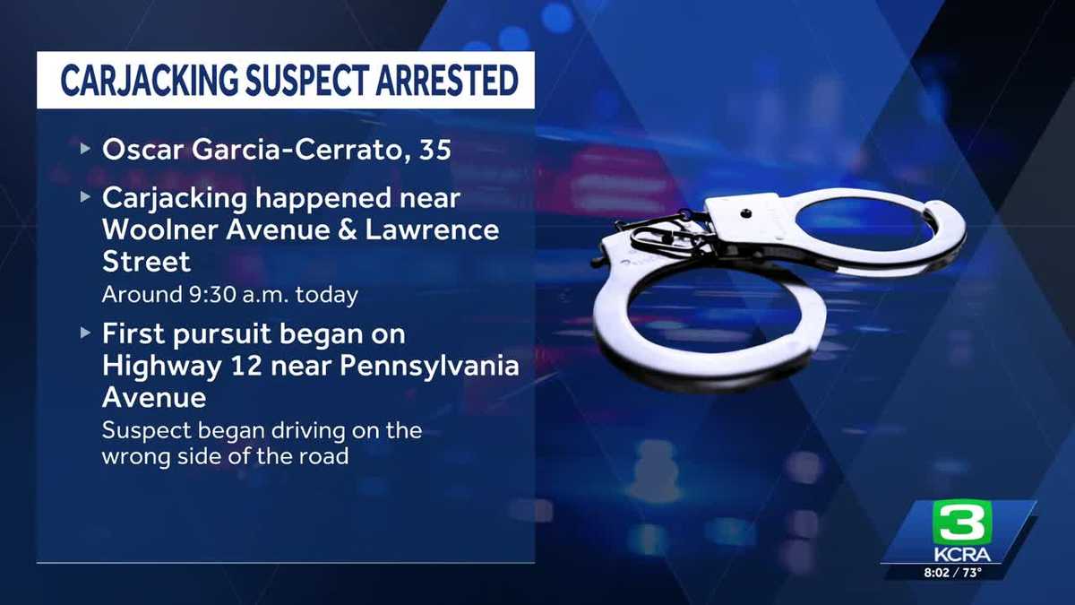 Carjacking suspect arrested after leading police on pursuit in Solano ...
