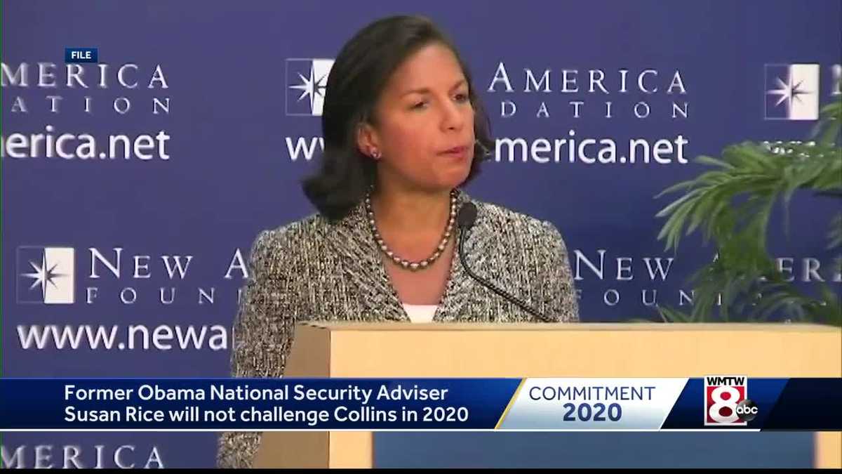 Susan Rice says she will not challenge Susan Collins in 2020