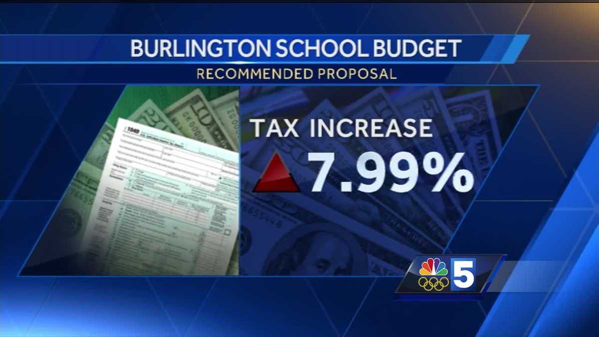 Burlington school budget proposal increases property tax by nearly 8