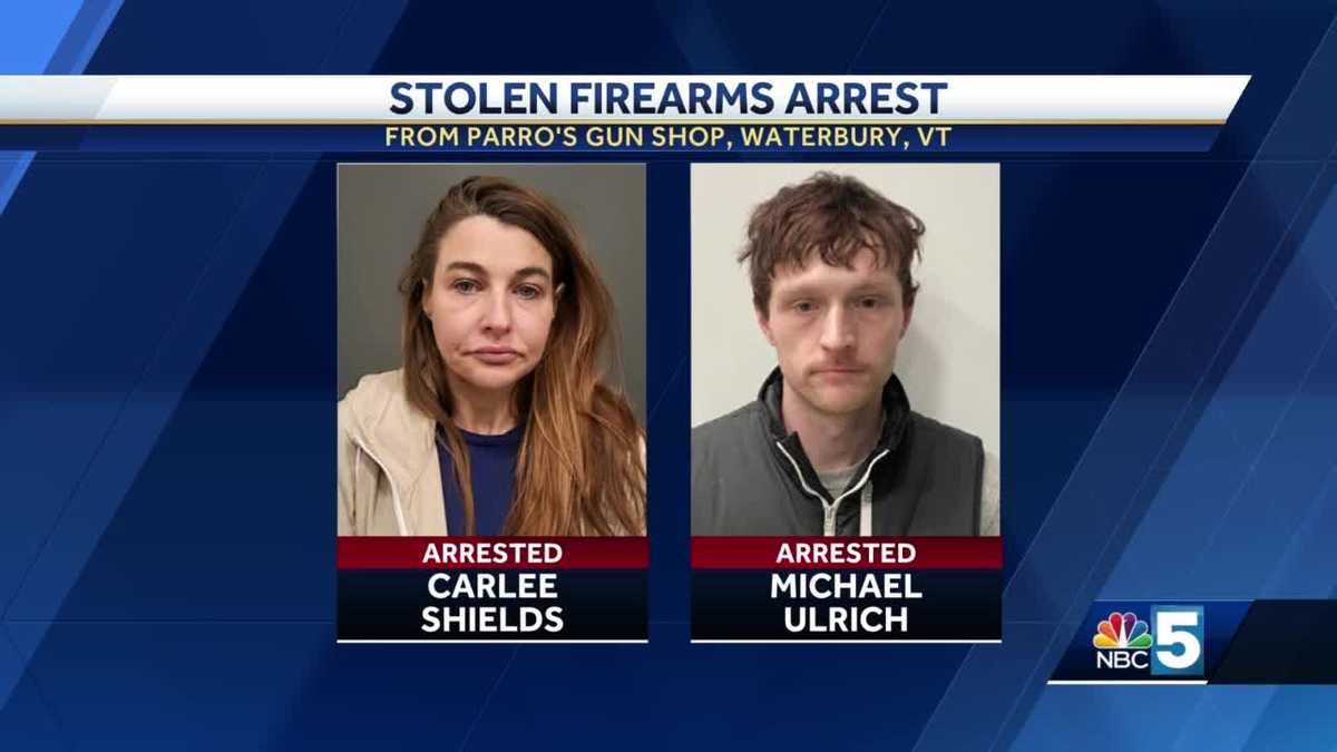 Vermont State Police arrest two people for allegedly stealing firearms ...