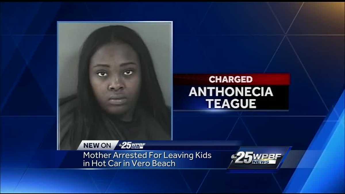 Mother arrested for leaving kids in hot car in Vero Beach