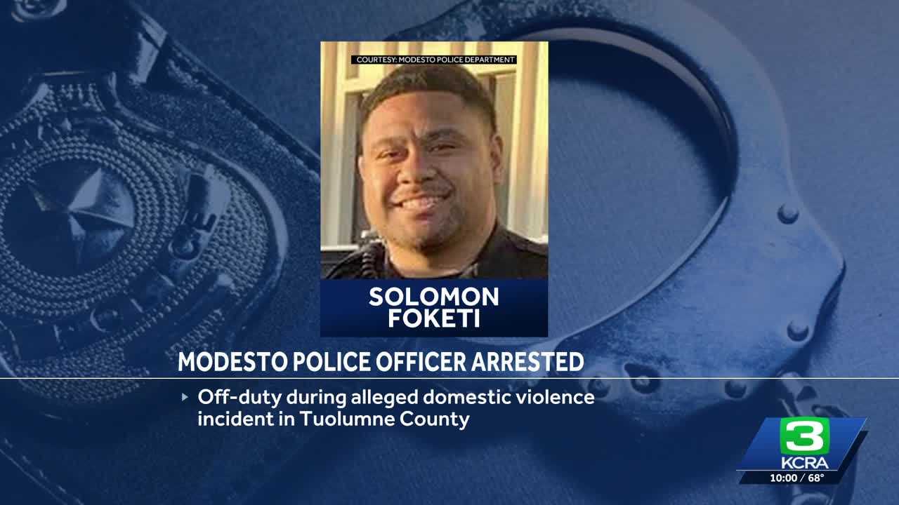 Tuolumne County deputies arrest Modesto police officer suspected of domestic violence , assault