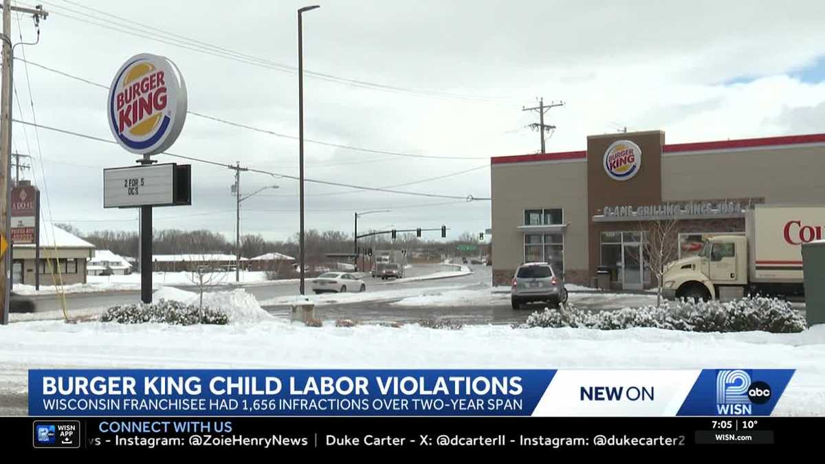 Burger King franchise group accused of hundreds of child labor violations at Wisconsin restaurants