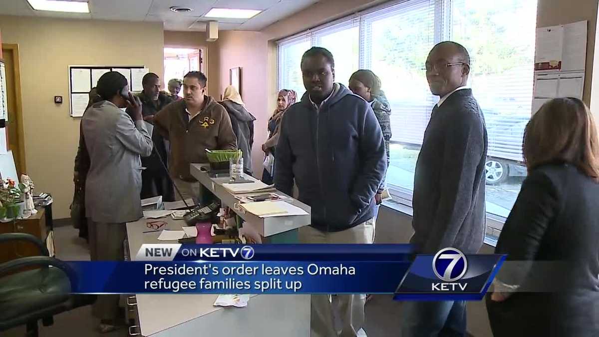 President's order leaves Omaha refugee families split up