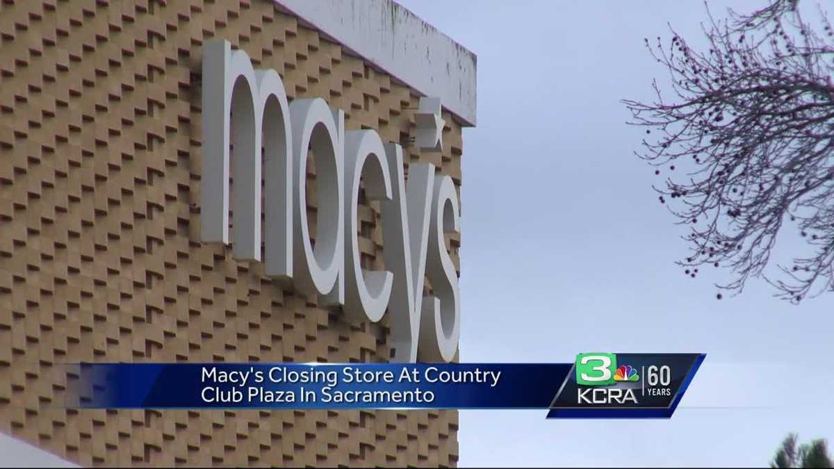 Sacramento’s Country Club Plaza Macy’s closing its doors