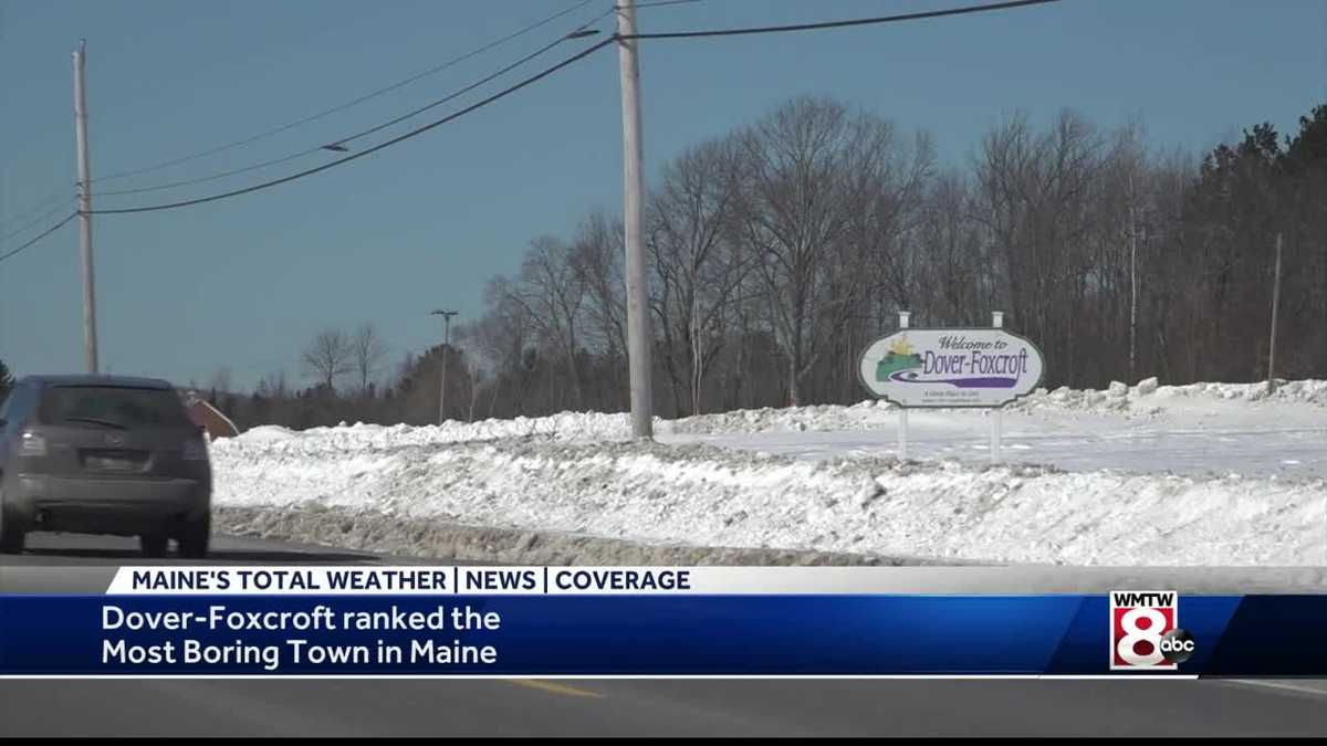 Not so exciting? DoverFoxcroft named Maine's "most boring town"