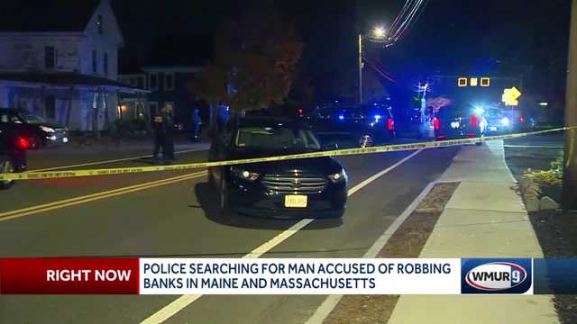 Police search for Seabrook man accused of robbing banks in Maine, Massachusetts - Vimarsana News