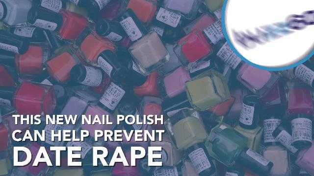 A New Nail Polish Will Help Detect The Date Rape Drug