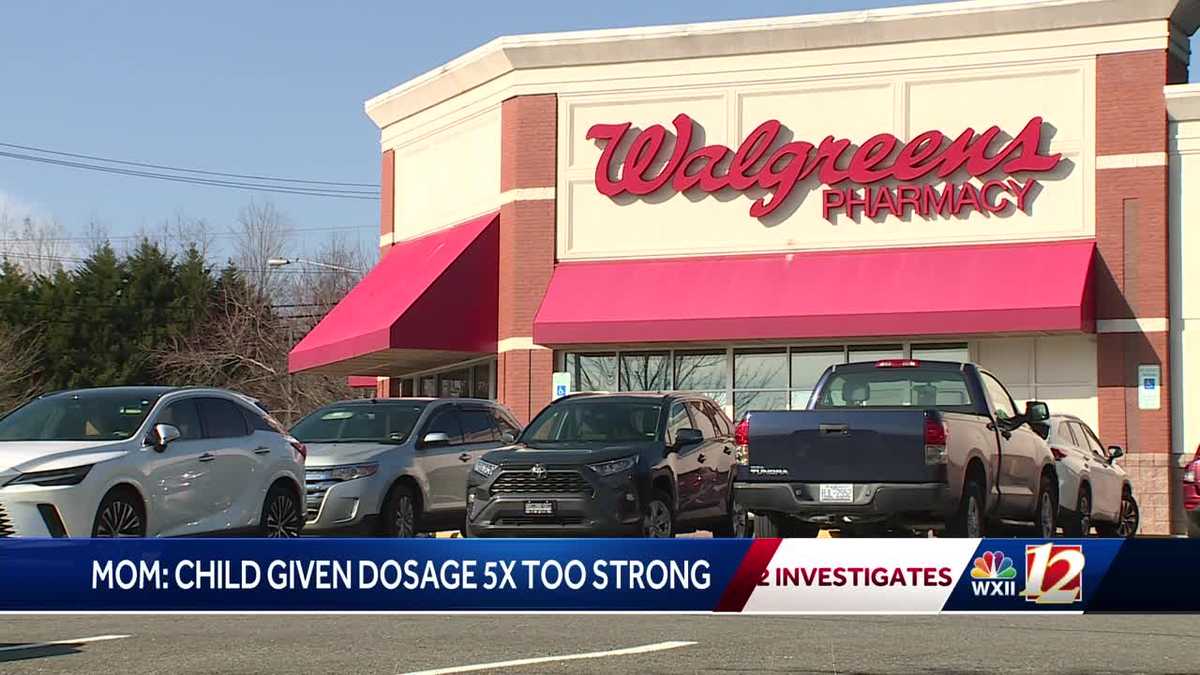 Mount Airy mom says Walgreens gave wrong dosage for daughter