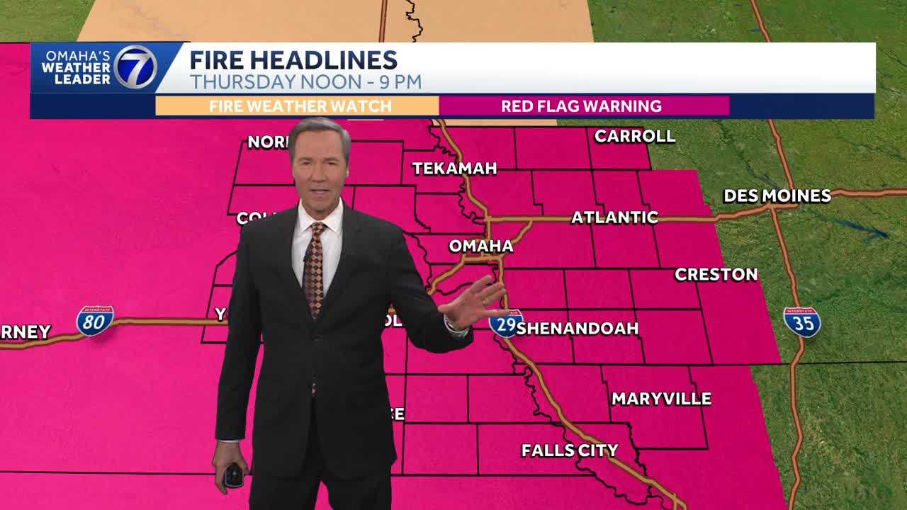 Fire danger Thursday around Omaha and a snow chance Sunday
