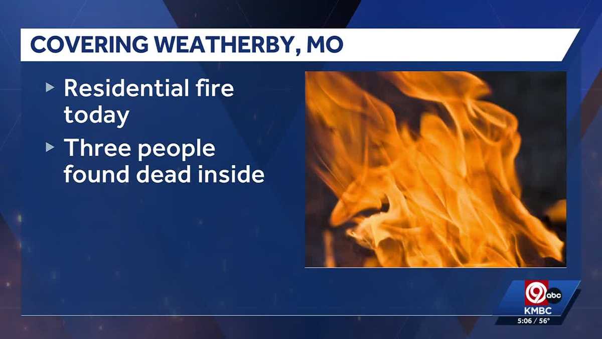 3 found dead in residential fire in Weatherby, Missouri