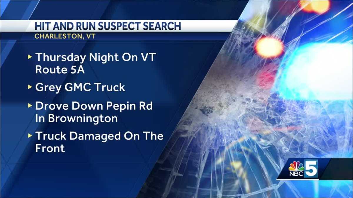 Police investigating hit and run in Charleston, Vermont