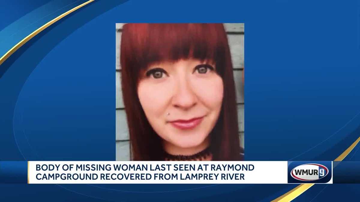 Body of missing woman last seen at Raymond campground found in Lamprey ...