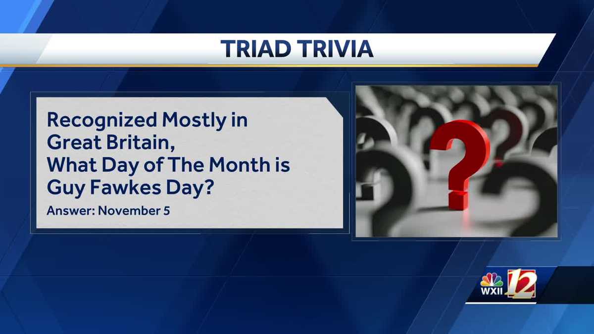 Here are this week's Triad Trivia questions - WXII
