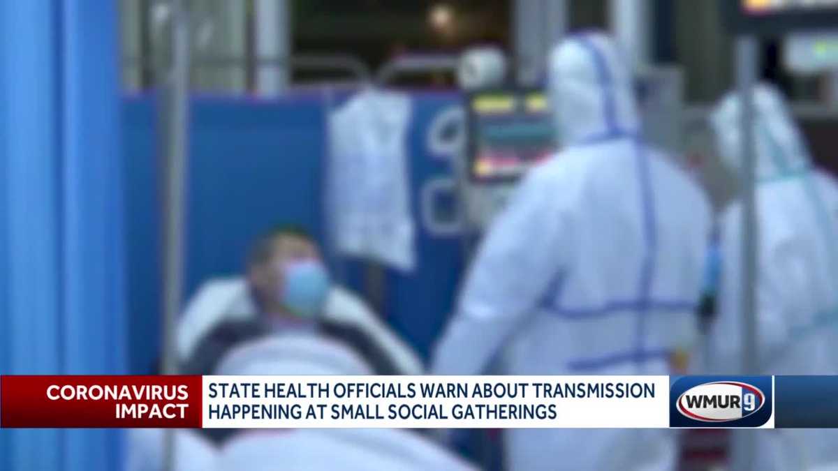 State health officials warn about COVID-19 transmissions at small social gatherings - WMUR Manchester