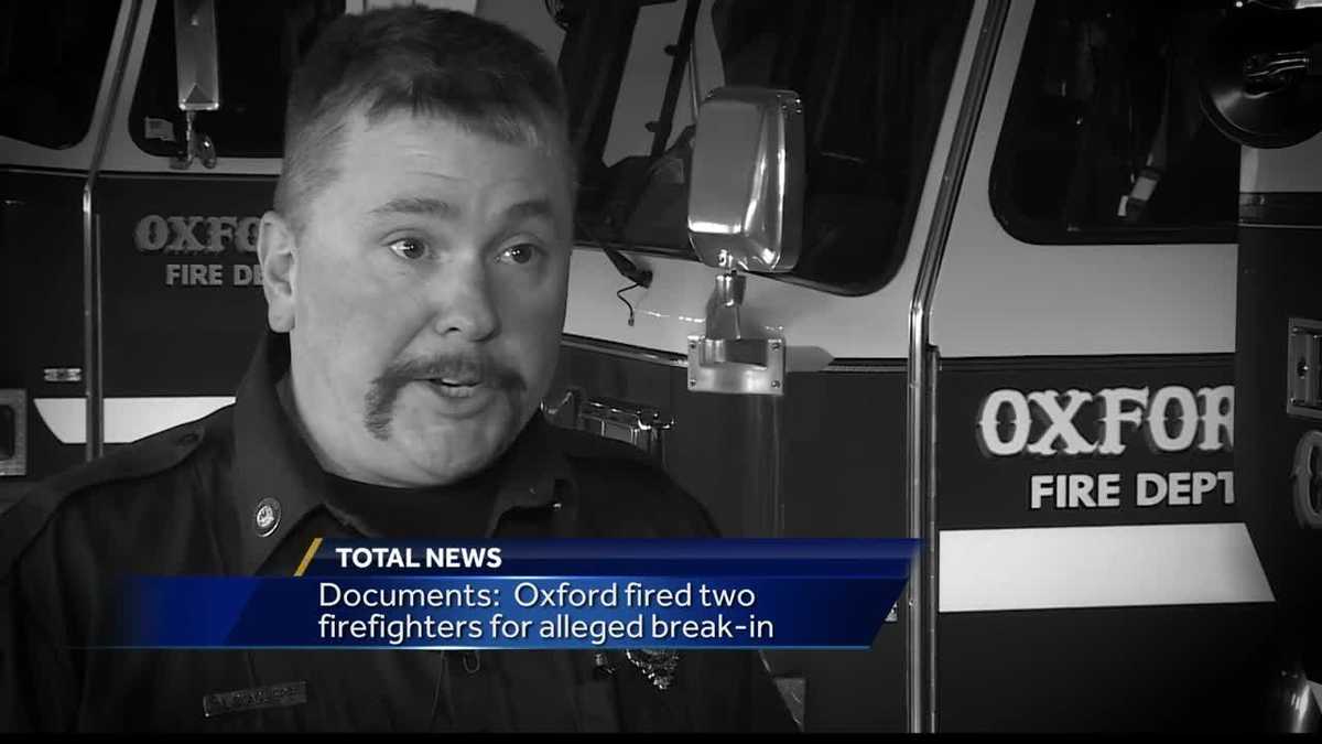 Documents Reveal Oxford Firefighters Terminated Over Alleged Break In