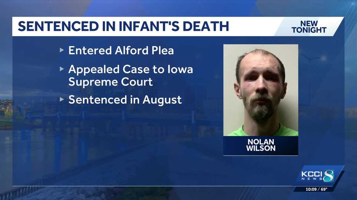 Iowa crime: Man gets 50 years for death of infant in his care - KCCI