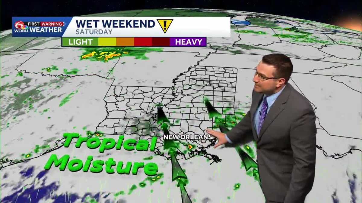 Tropical moisture will lead to rain chances through the weekend - WDSU