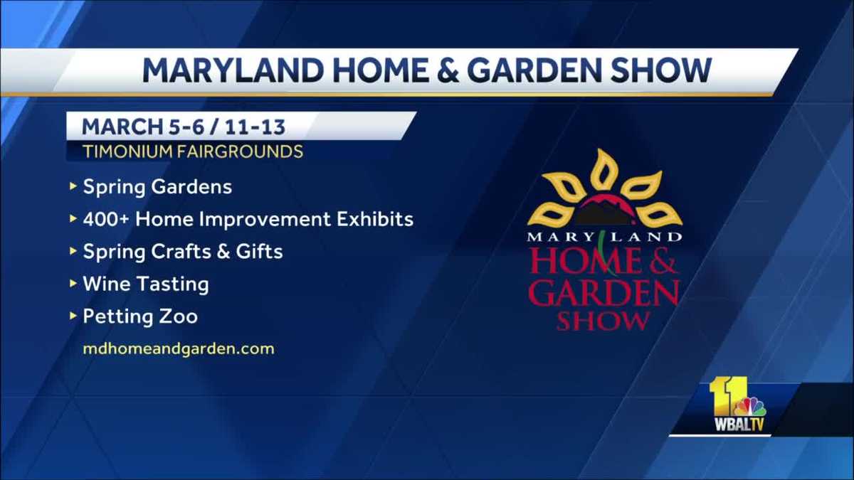 The Maryland Home & Garden Show coming to Timonium fairgrounds