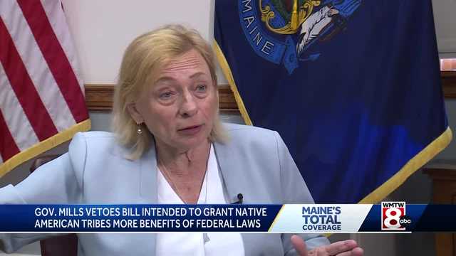 Maine Governor Janet Mills vetoes bill intended to help Wabanaki tribes benefit from federal laws - Vimarsana News