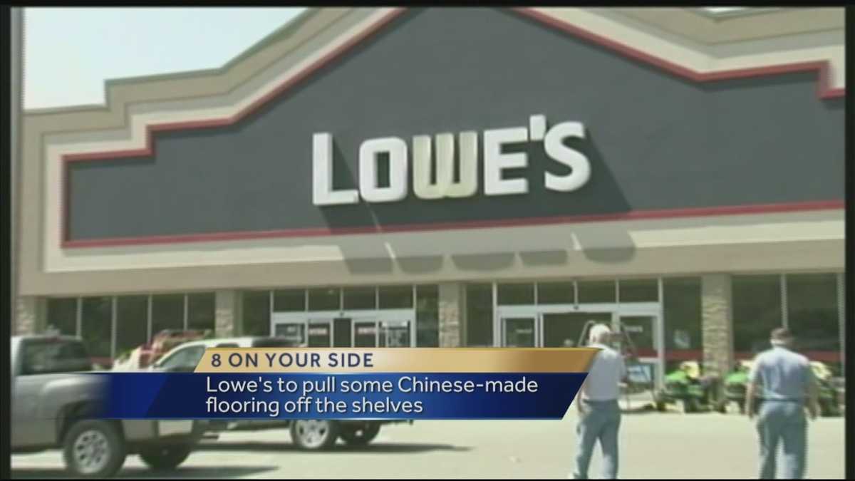 8 On Your Side Lowe's stops selling Chinesemade laminate flooring