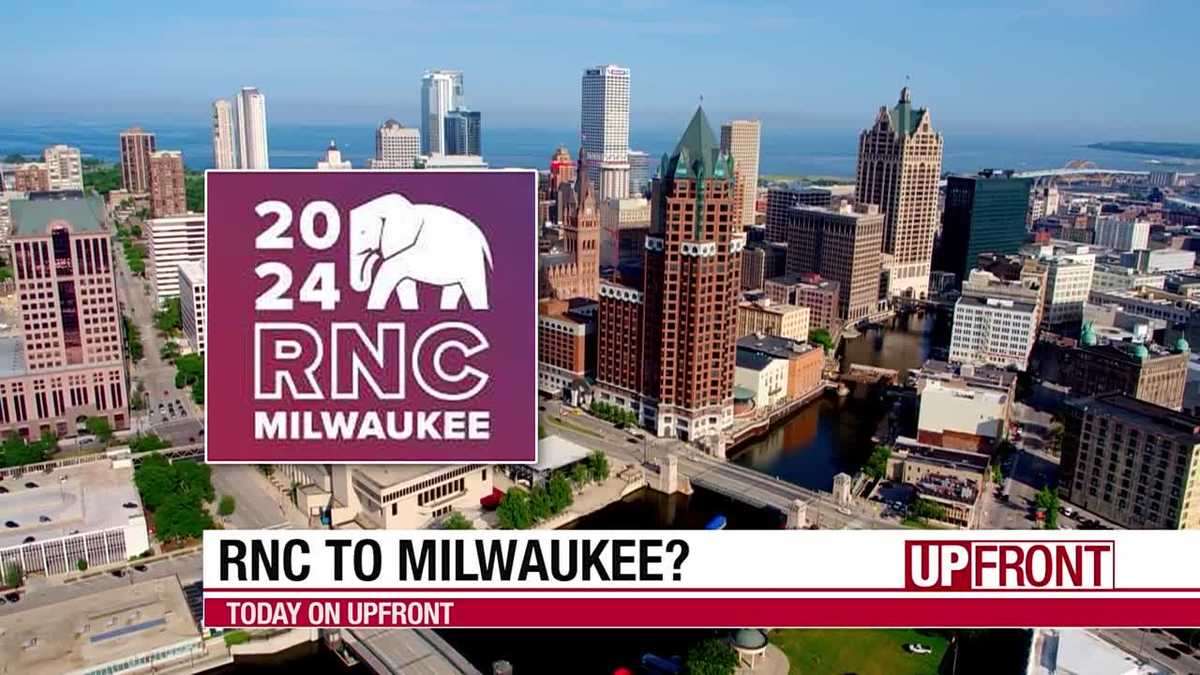 'UPFRONT' recap RNC site selection committee Milwaukee host