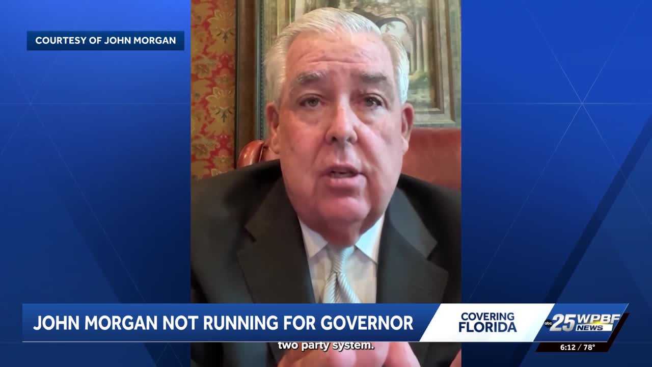 wpbf.com - Kendra Ehrenberg - Attorney John Morgan announces he will not run for governor of Florida in 2026