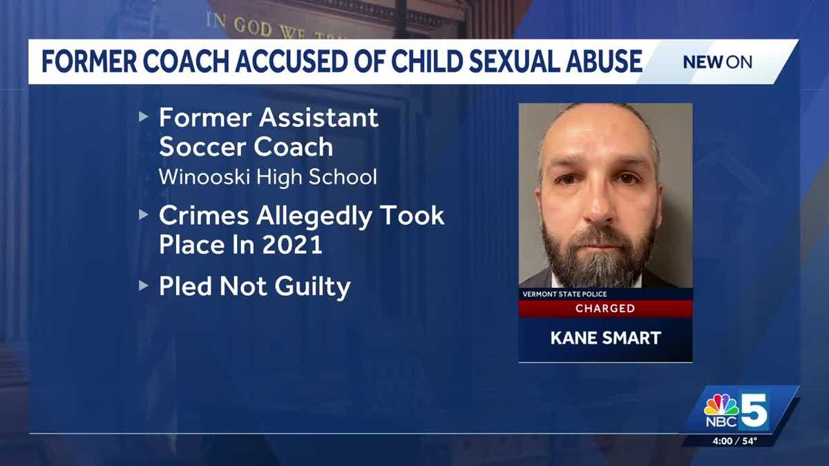 Vermont court hears case of former soccer coach accused of sexual abuse