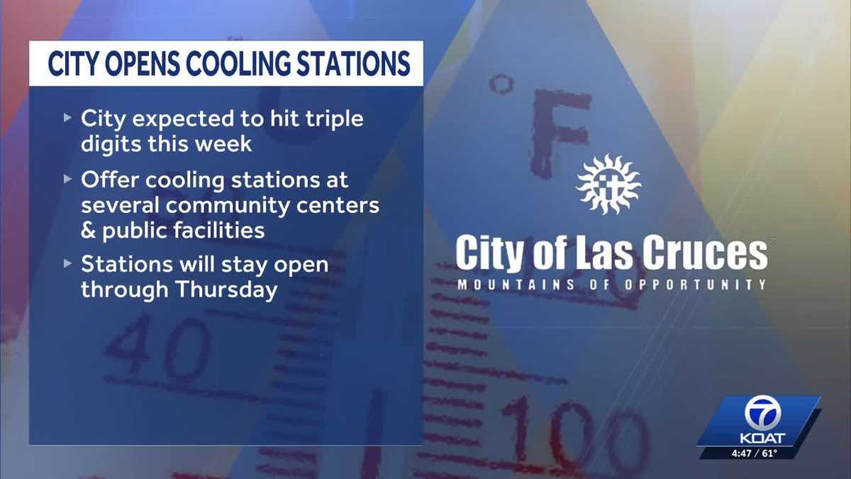 Las Cruces opens cooling centers as extreme heat arrives