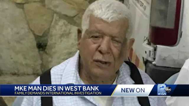 Milwaukee family seeks investigation after father dies in West Bank - Vimarsana News