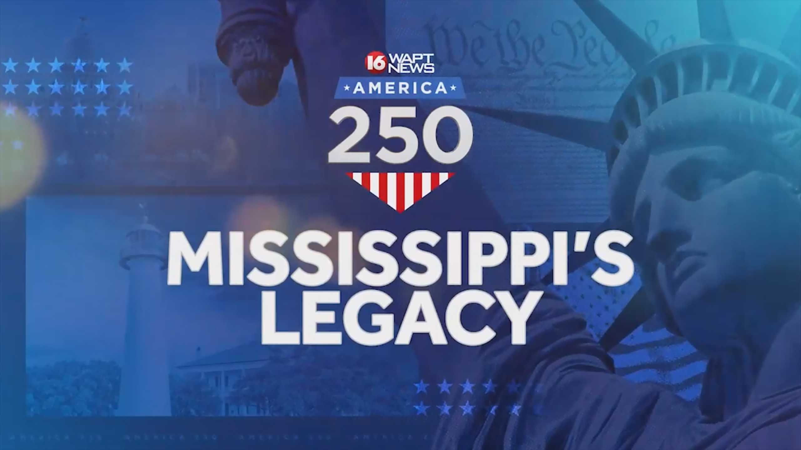 Watch Special: Mississippi's legacy as the country heads toward its 250th anniversary