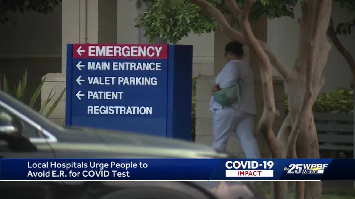 Palm Beach County Emergency rooms are not COVID19 testing sites