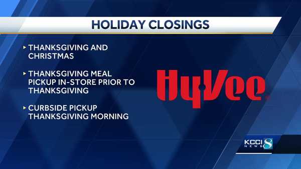 holiday hours: hy-vee will be closed thanksgiving, christmas day