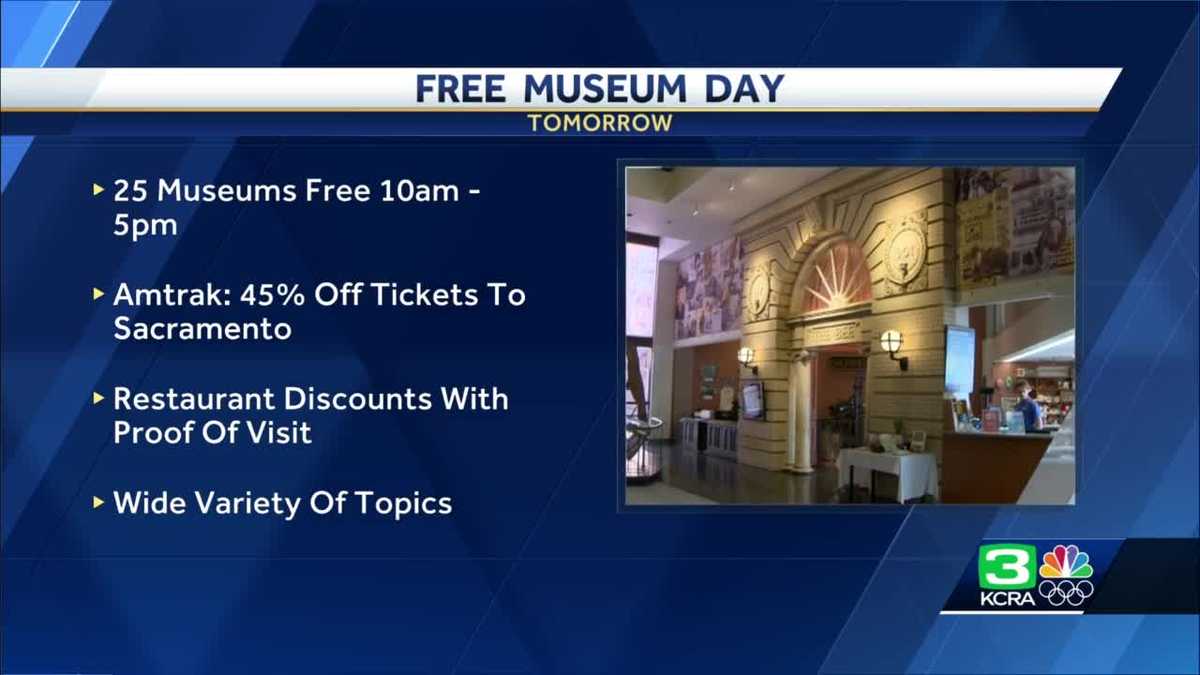 FREE MUSEUM DAY Visit Sacramentoarea museums for free Saturday
