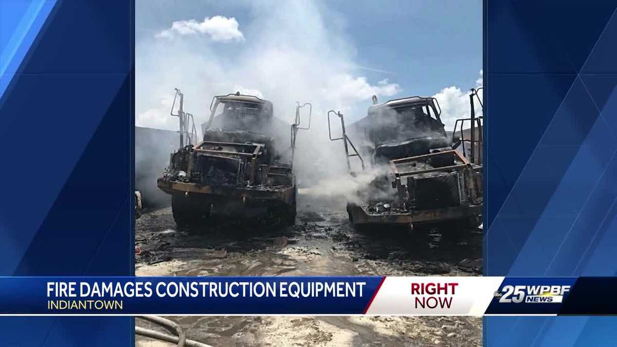 Fire damages construction equipment