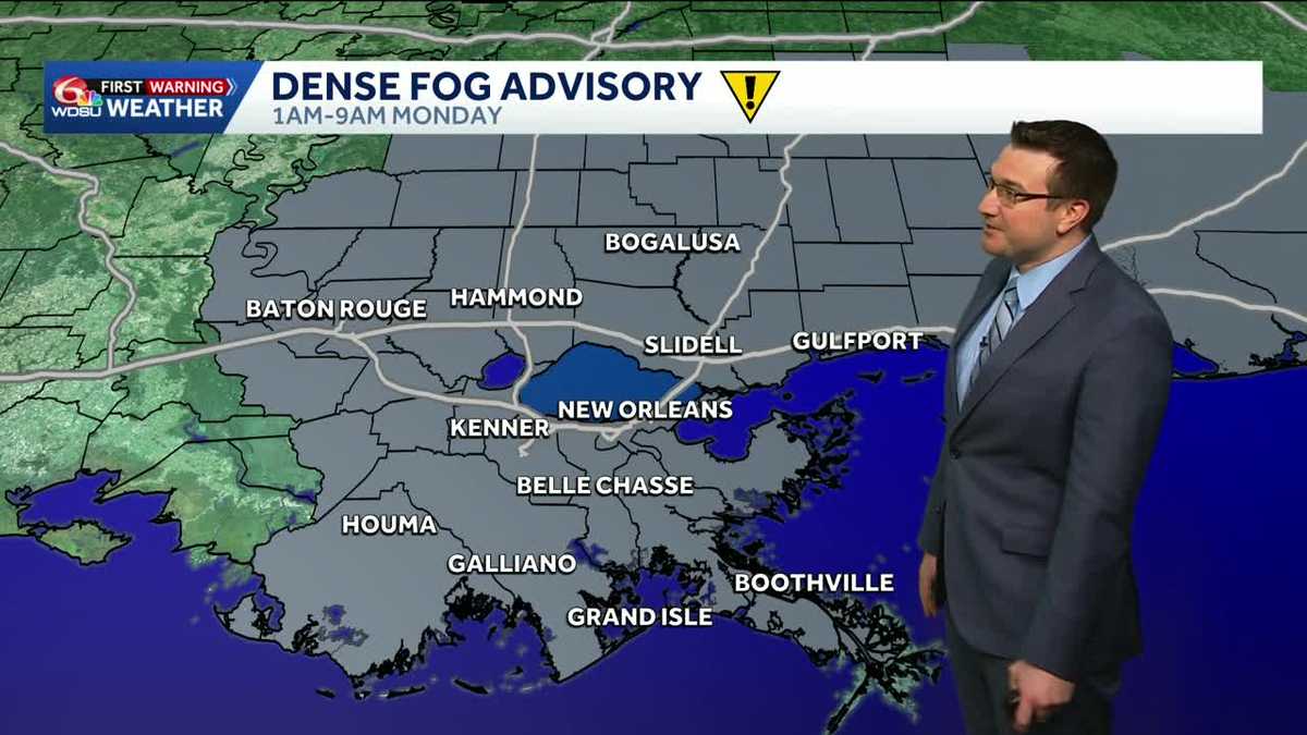 Dense fog for Monday morning