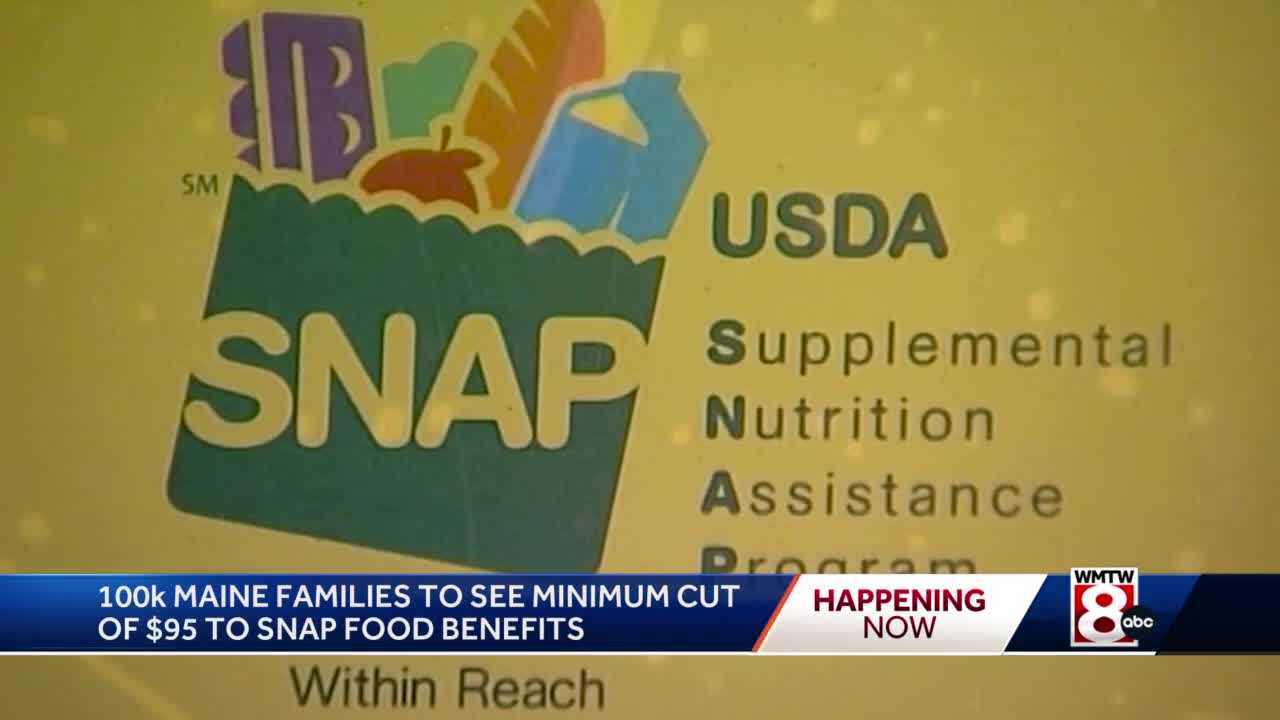 SNAP food benefits cut for nearly 100 000 Maine households