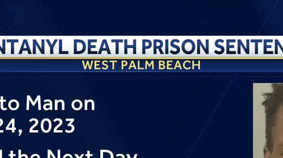 West Palm Beach man sentenced for selling fatal drugs