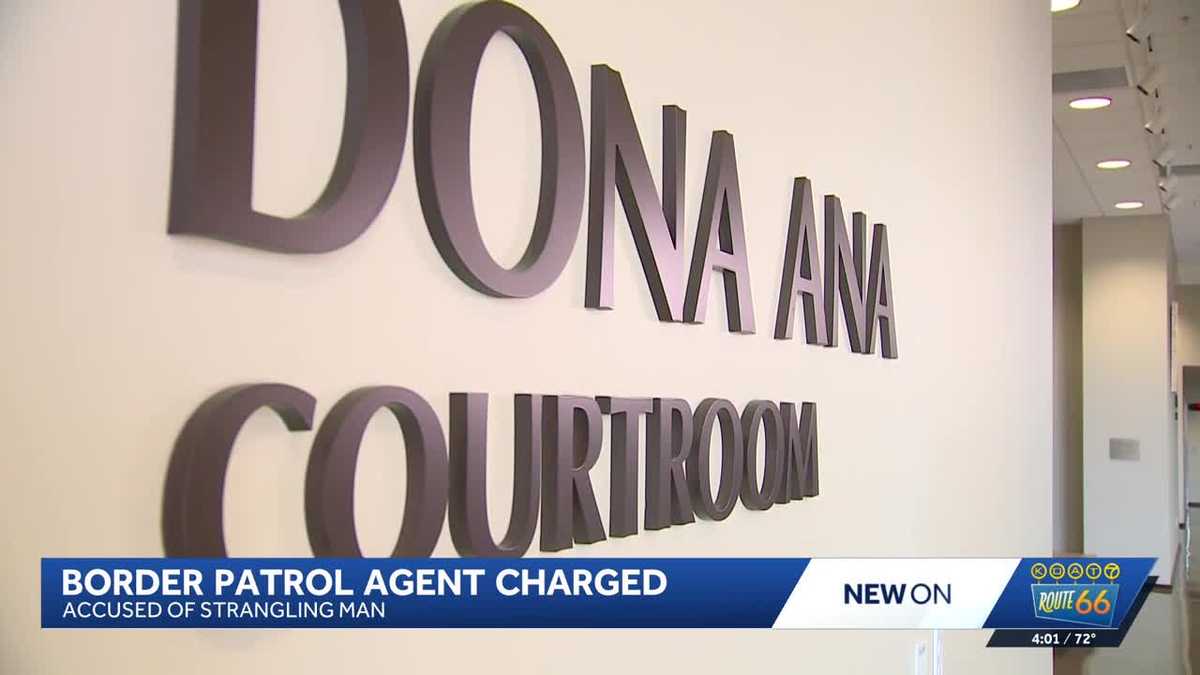 Border Patrol agent indicted for allegedly strangling detainee in New Mexico