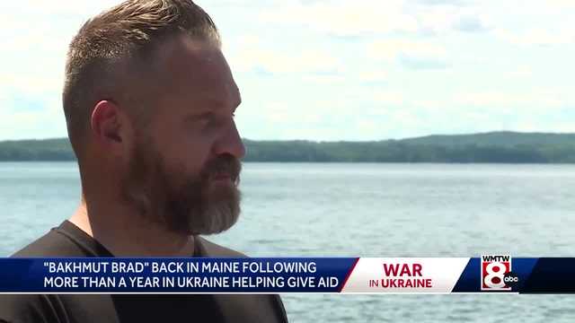 'Bakhmut Brad' returns to Maine following more than a year in Ukraine - Vimarsana News