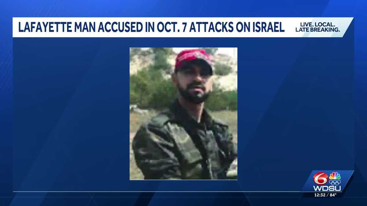 Louisiana man arrested, accused of participating in October 7 attack on ...