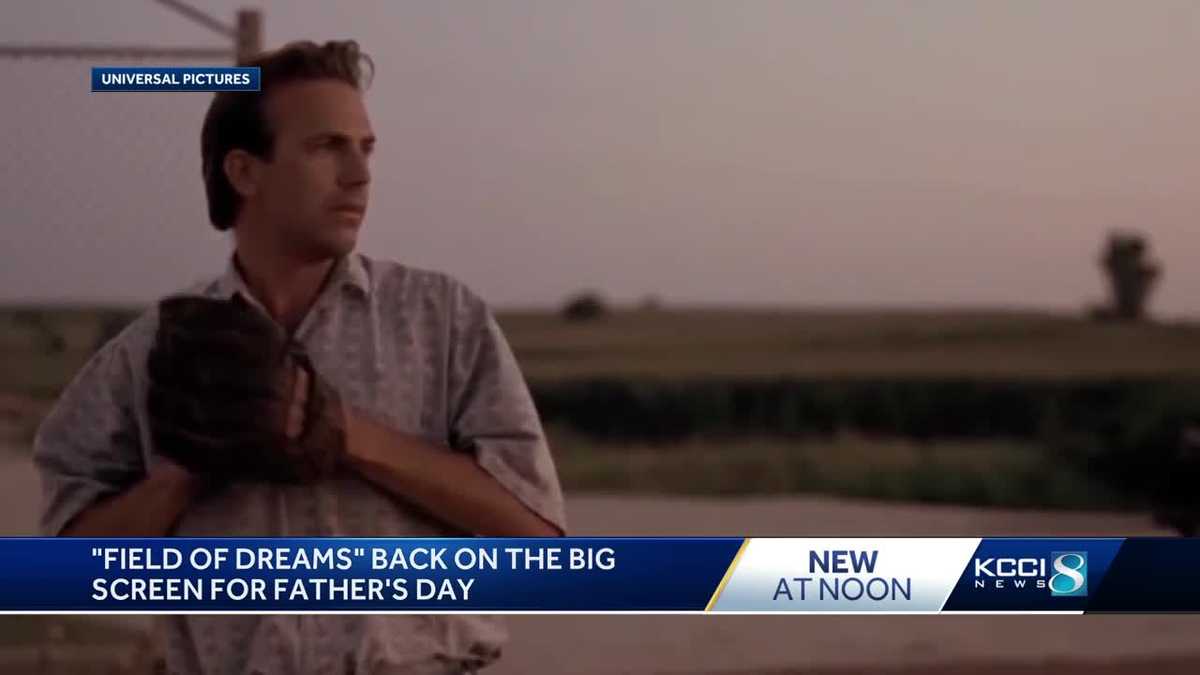 Field of Dreams' is back in theaters on Father's Day weekend